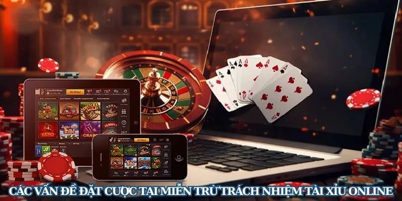 Miễn trừ trách nhiệm Cách chơi tài xỉu online an toàn dựa trên hiểu biết về miễn trừ trách nhiệm
