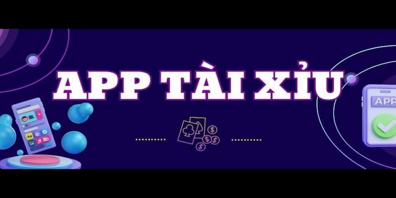 Giới thiệu về app tài xỉu online