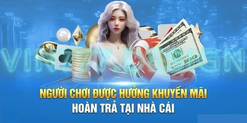 Vì sao hoàn tiền cá cược lại quan trọng với người chơi?